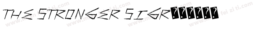 the stronger sigr字体转换